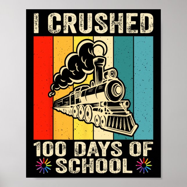 I Crushed 100 Days Of School Kids  Poster (Front)