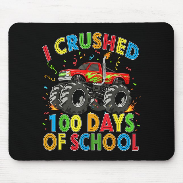 I Crushed 100 Days Of School Monster Truck 100 Day Mouse Mat (Front)