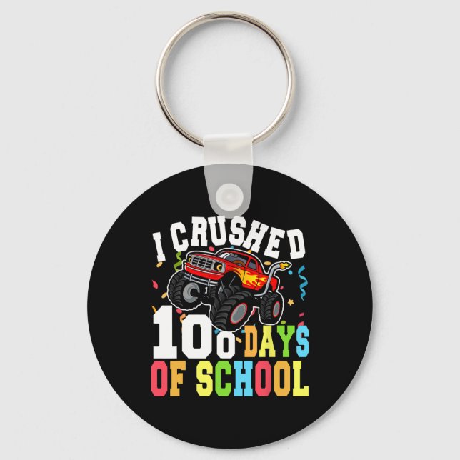 I Crushed 100 Days Of School Monster Truck Boys  Key Ring (Front)