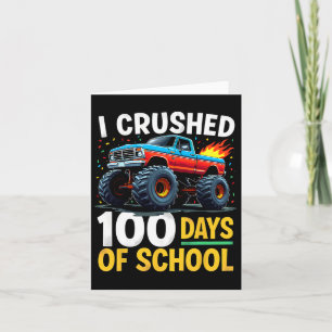 I Crushed 100 Days Of School Monster Truck Boys Te Card