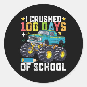 I Crushed 100 Days Of School Monster Truck Classic Round Sticker