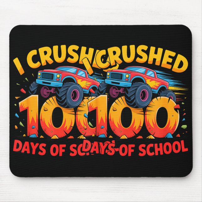 I Crushed 100 Days Of School Monster Truck Girls B Mouse Mat (Front)