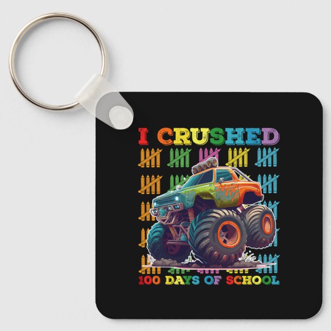 I Crushed 100 Days Of School Monster Truck Key Ring (Front)