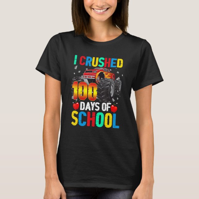 I Crushed 100 Days of School Monster Truck  Kids B T-Shirt (Front)