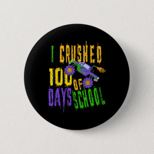 I Crushed 100 Days of School - Monster Truck Love 6 Cm Round Badge
