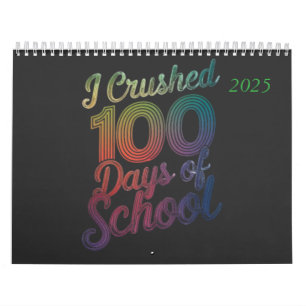 I Crushed 100 Days of School Rainbow Design Calendar