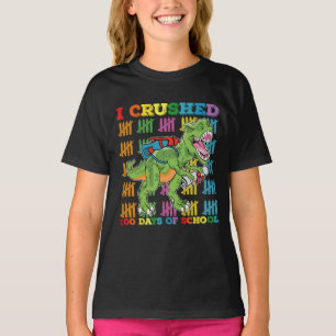 I Crushed 100 Days Of School T Rex Dinosaur T-Shirt