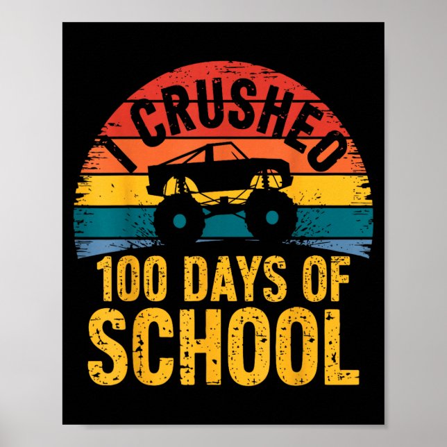I Crushed 100 Days Of School Truck Lovers Kids Tea Poster (Front)