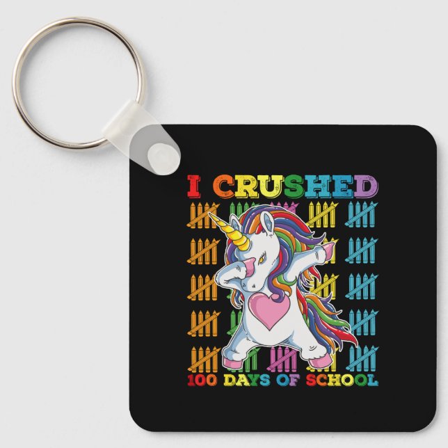I Crushed 100 Days Of School Unicorn Key Ring (Front)