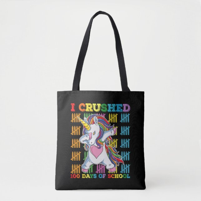 I Crushed 100 Days Of School Unicorn Tote Bag (Front)