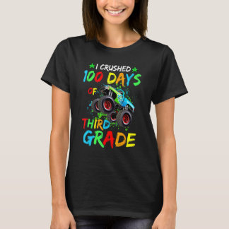 I Crushed 100 Days Of Third Grade Monster Truck T-Shirt