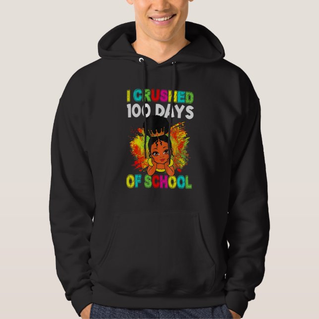 I Crushed 100 Days School Happy 100th Day Black Af Hoodie (Front)