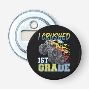 I Crushed 1st Grade Monster Truck Funny Graduation Bottle Opener