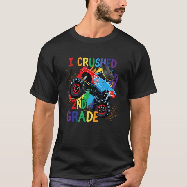 I Crushed 2nd Grade Truck Graduation First Grade R T-Shirt (Front)