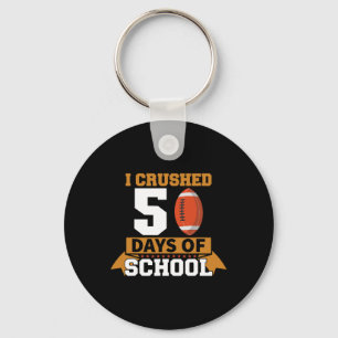 I Crushed 50th Day Of School Football 50 Days Of S Key Ring