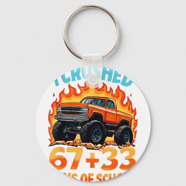 I Crushed 67 + 33 Days Of School Monster Truck Boy Key Ring (Front)