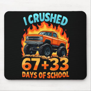 I Crushed 67 + 33 Days Of School Monster Truck Boy Mouse Mat