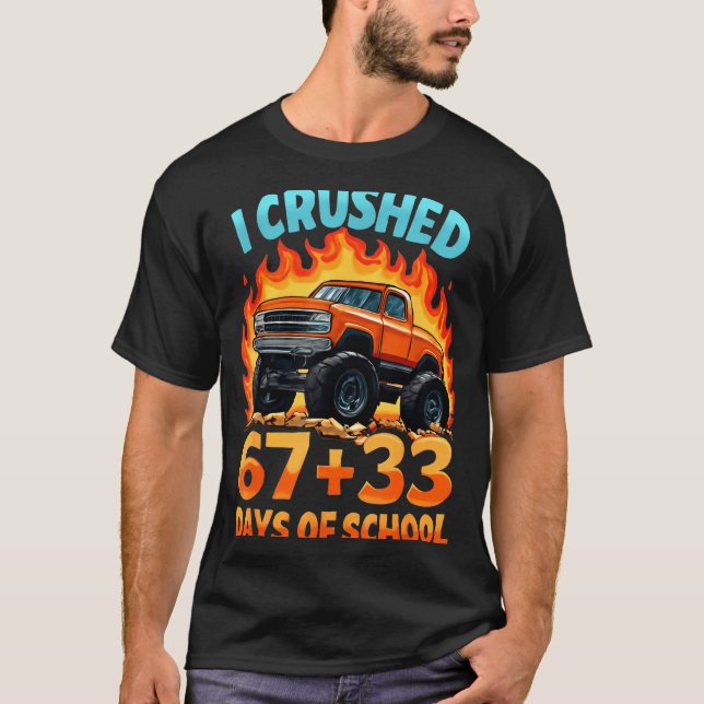 I Crushed 67 + 33 Days Of School Monster Truck Boy T-Shirt (Front)