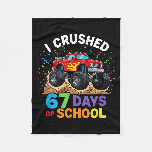 I Crushed 67 Days Of School 67 Meme 6 7 Monster Tr Fleece Blanket (Front)