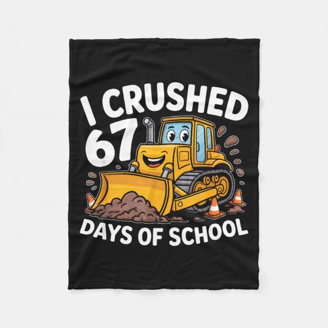 I Crushed 67 Days Of School 67th Day Of School Boy Fleece Blanket (Front)