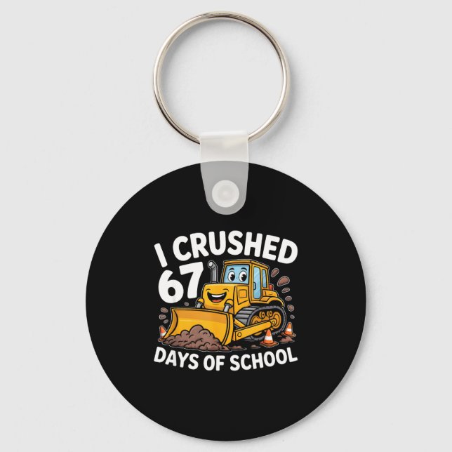 I Crushed 67 Days Of School 67th Day Of School Boy Key Ring (Front)