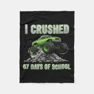 I Crushed 67 Days Of School 6 7 Meme Funny Six Sev Fleece Blanket
