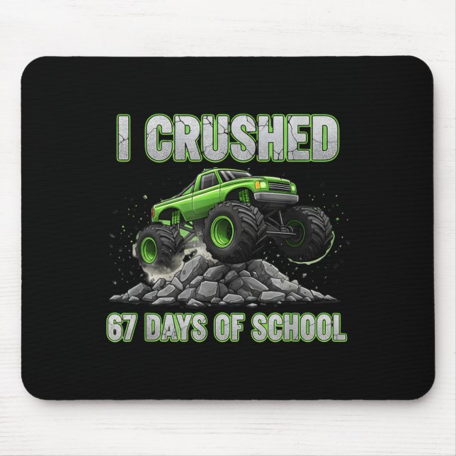 I Crushed 67 Days Of School 6 7 Meme Funny Six Sev Mouse Mat (Front)