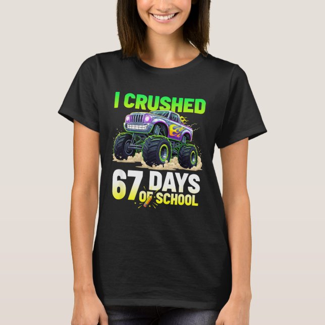 I Crushed 67 Days Of School 6 7 Meme Funny Six Sev T-Shirt (Front)