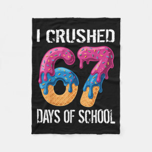I Crushed 67 Days Of School Boys Ice Cream Drip Ae Fleece Blanket