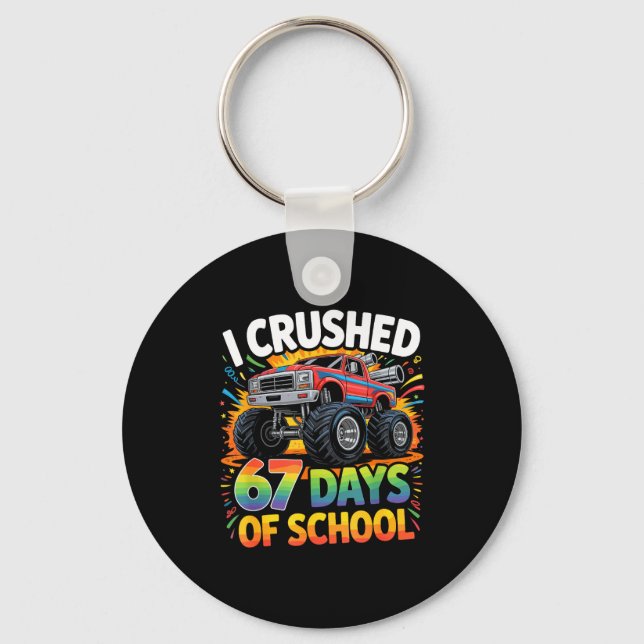 I Crushed 67 Days Of School Funny Meme Gen Z Stude Key Ring (Front)