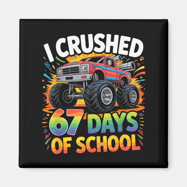 I Crushed 67 Days Of School Funny Meme Gen Z Stude Magnet (Front)