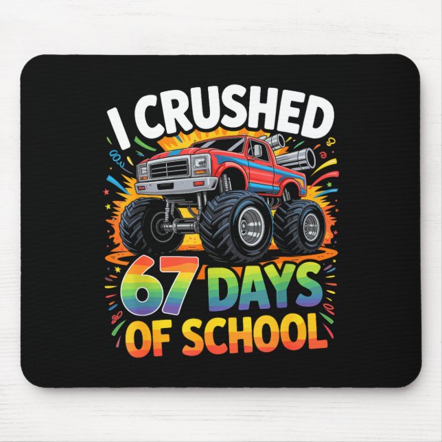 I Crushed 67 Days Of School Funny Meme Gen Z Stude Mouse Mat (Front)