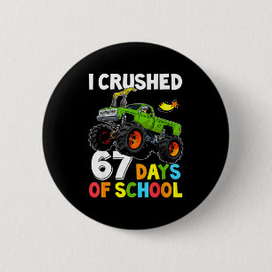 I Crushed 67 Days Of School Funny Six Seven Meme B 6 Cm Round Badge