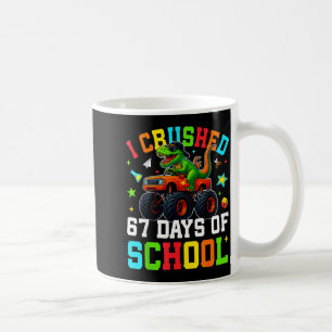 I Crushed 67 Days Of School Funny Six Seven Meme B Coffee Mug