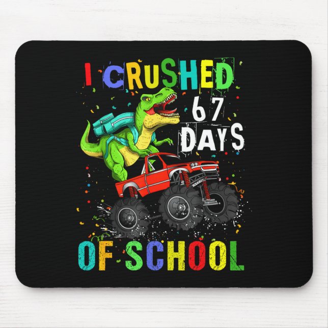 I Crushed 67 Days Of School Funny Six Seven Meme B Mouse Mat (Front)