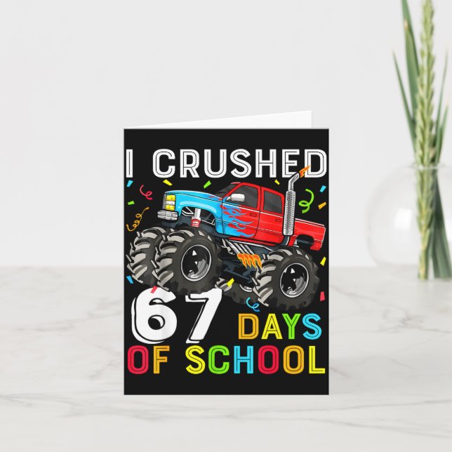 I Crushed 67 Days Of School Funny Students Teacher Card (Front)