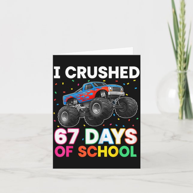 I Crushed 67 Days Of School Monster Teacher Studen Card (Front)