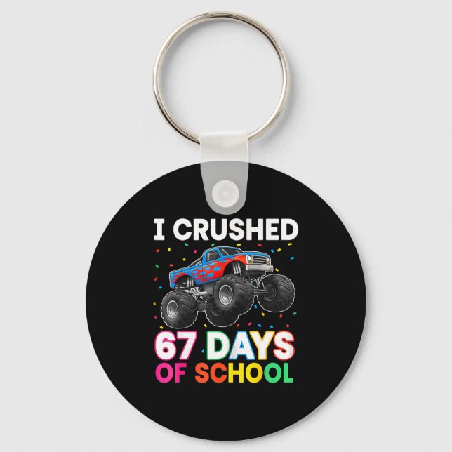 I Crushed 67 Days Of School Monster Teacher Studen Key Ring (Front)