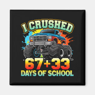 I Crushed 67 Days Of School Monster Truck 100 Days Magnet