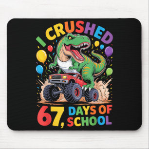 I Crushed 67 Days Of School Monster Truck Dinosaur Mouse Mat