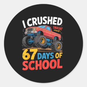 I Crushed 67 Days Of School Shirts Truck Students Classic Round Sticker