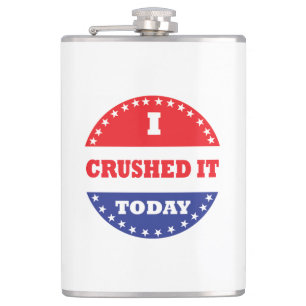 I Crushed It Today Hip Flask