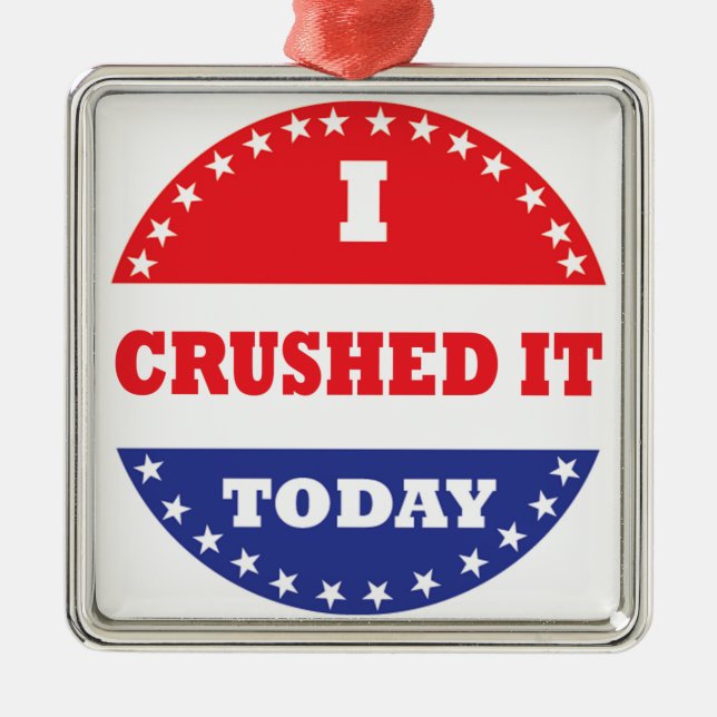 I Crushed It Today Metal Tree Decoration (Front)