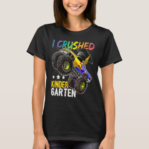 I Crushed Kindergarten Gift Graduation Boys Monste T-Shirt