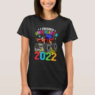 I Crushed Kindergarten Monster Truck Graduation 20 T-Shirt