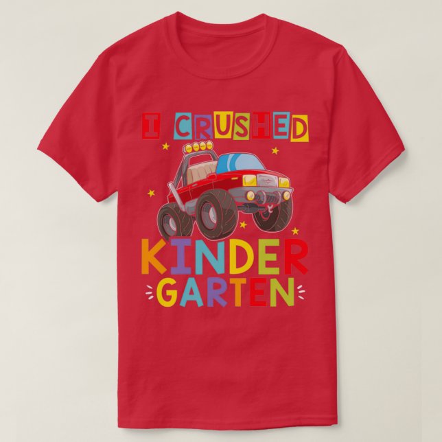 I Crushed Kindergarten Monster Truck Graduation 6 T-Shirt (Design Front)