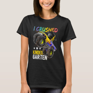 I Crushed Kindergarten Monster Truck Graduation  B T-Shirt