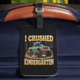 I Crushed Kindergarten Monster Truck Graduation Luggage Tag