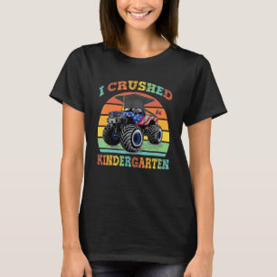 I Crushed Kindergarten Monster Truck Graduation St T-Shirt