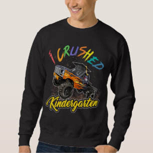I Crushed Kindergarten Pre K Kids Monster Truck Gr Sweatshirt